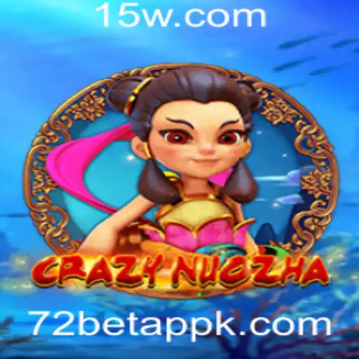 CrazyNuoZha: Descubra o Fascinante Jogo de Apostas no 72 Bet App
