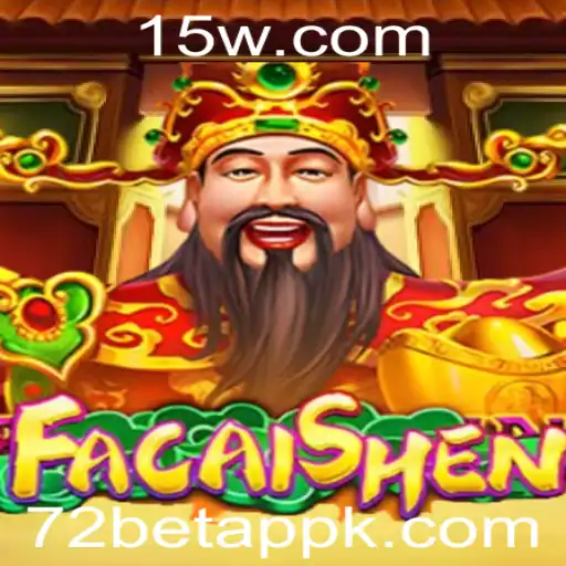 Descubra a Emoção do FaCaiShen no 72 Bet App