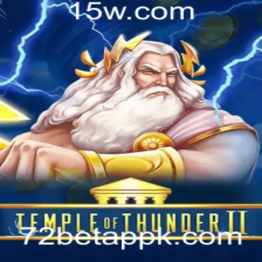 Temple of Thunder II: Uma Jornada Épica no 72 Bet App